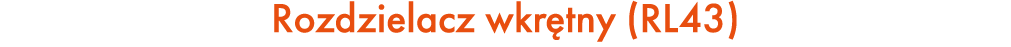 Rozdzielacz wkr tny (RL43)